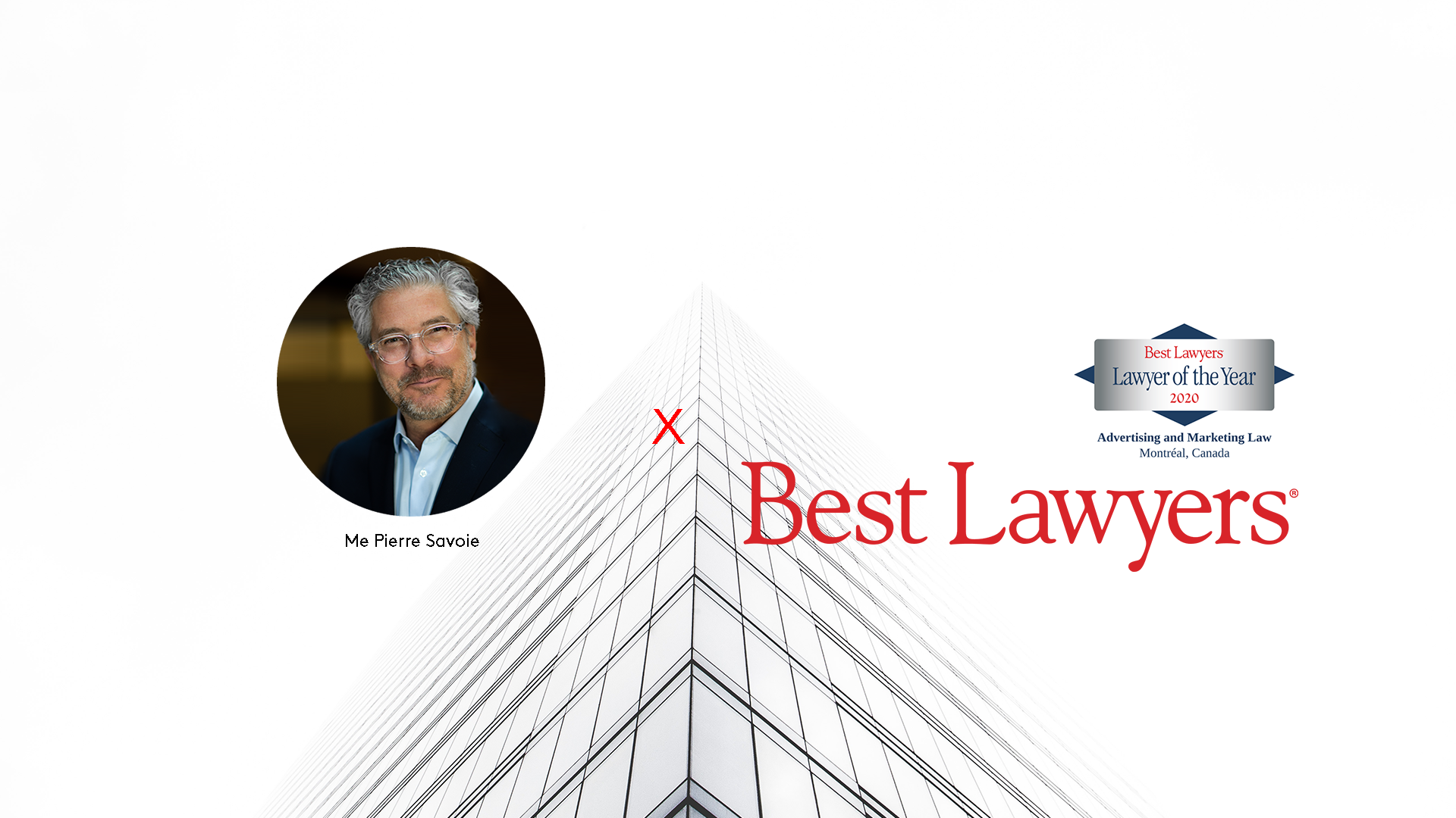 Me Pierre Savoie remporte à nouveau la distinction de « Avocat de l’année » en Droit publicitaire et du marketing par Best Lawyers Canada
