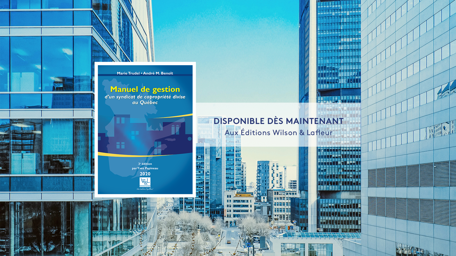 Release of the new Management Manual of a divided co-ownership syndicate in Quebec